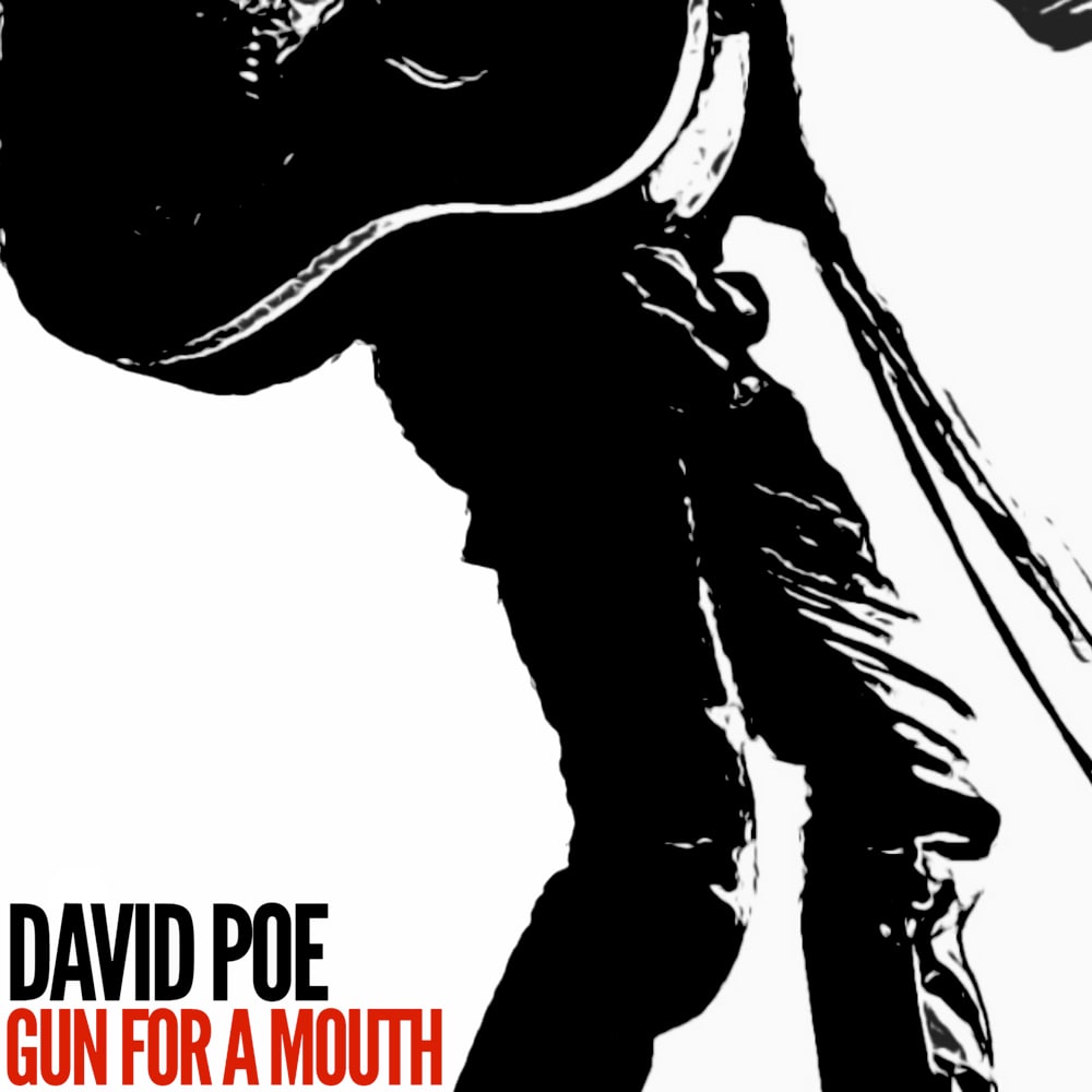 David Poe - Gun For A Mouth - Single (2020) - ECR Music Group