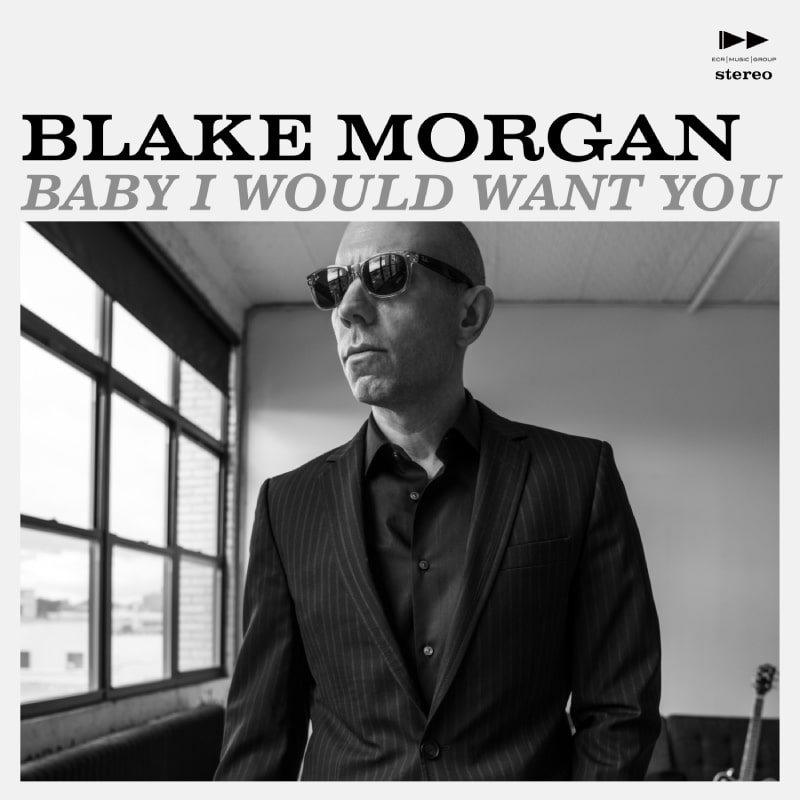 Blake Morgan - Baby I Would Want You - Single Cover - 2022 - ECR Music Group