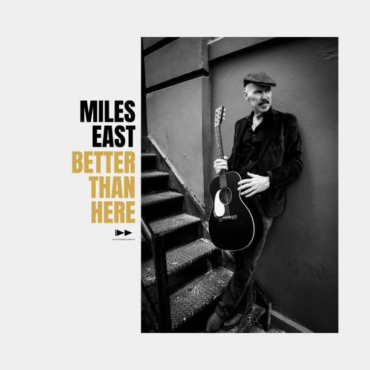 "Better Than Here" - Single Cover - Miles East - ECR Music Group
