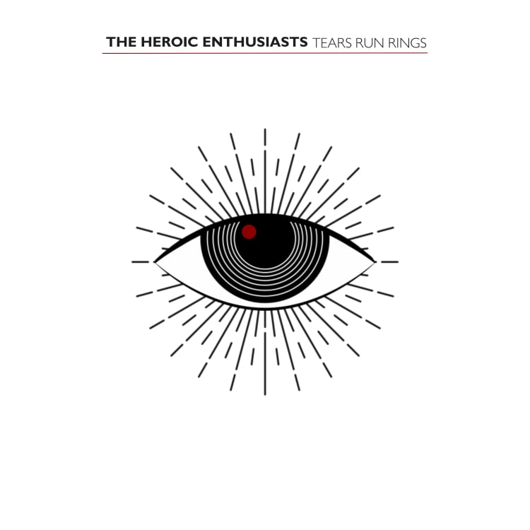 Tears Run Rings - Single Cover - The Heroic Enthusiasts - Meridian - ECR Music Group